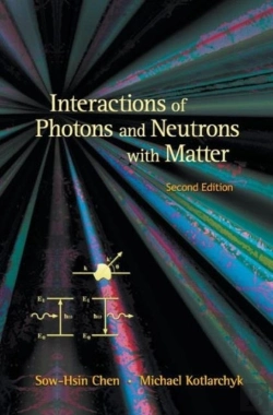 Bertrand.pt - Interactions Of Photons And Neutrons With Matter (2nd Edition)