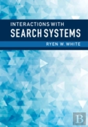 Interactions With Search Systems