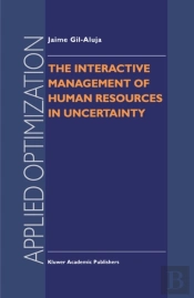 Interactive Management Of Human Resources In Uncertainty