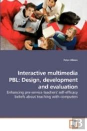Interactive Multimedia Pbl: Design, Deve