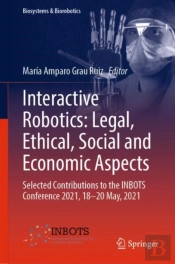 Interactive Robotics: Legal, Ethical, Social And Economic Aspects
