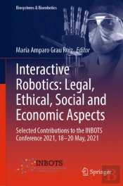 Interactive Robotics: Legal, Ethical, Social And Economic Aspects