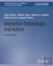 Interactive Technologies And Autism, Second Edition