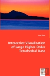 Interactive Visualization Of Large Higher-Order Tetrahedral Data