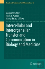 Intercellular And Interorganellar Transfer And Communication In Biology And Medicine
