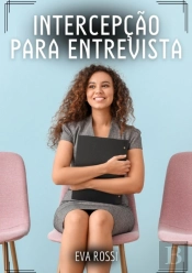 Intercepção Para Entrevista