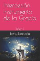 Intercesion Instrumento De La Gracia