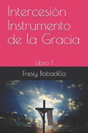 Intercesion Instrumento De La Gracia