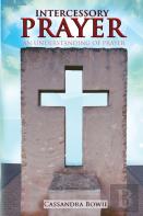 Intercessory Prayer - An Understanding Of Prayer