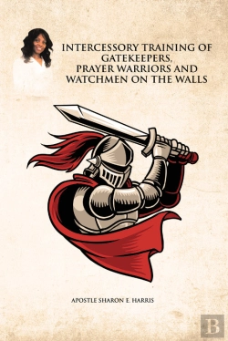Bertrand.pt - Intercessory Training Of Gatekeepers Prayer Warriors, And Watchmen On The Walls