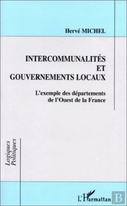 Bertrand.pt - Intercommunalités Et Gouvernements Locaux ; L'Exemple Des Départements De L'Ouest De La France