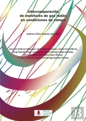 Intercomparación De Monitores De Gas Radón En Condiciones De Campo.