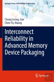 Interconnect Reliability In Advanced Memory Device Packaging