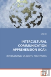 Intercultural Communication Apprehension (Ica)