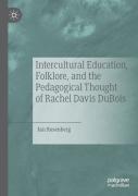 Intercultural Education, Folklore, And The Pedagogical Thought Of Rachel Davis Dubois