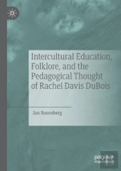 Intercultural Education, Folklore, And The Pedagogical Thought Of Rachel Davis Dubois