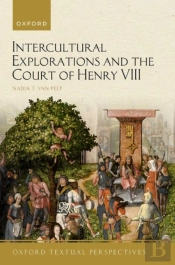 Intercultural Explorations And The Court Of Henry Viii