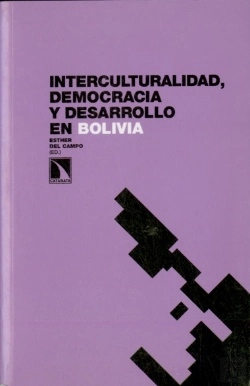 Bertrand.pt - Interculturalidad, Democracia Y Desarrollo En Bolivia