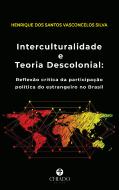 Interculturalidade e Teoria Descolonial