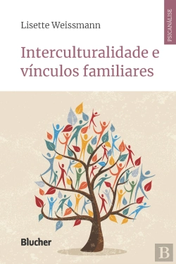 Bertrand.pt - Interculturalidade E Vínculos Familiares