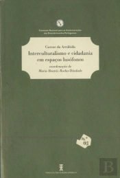 Interculturalismo e Cidadania em Espaços Lusófonos