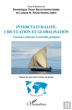 Bertrand.pt - Interculturalité, Circulation Et Globalisation ; Nouveaux Contextes Et Nouvelles Pratiques