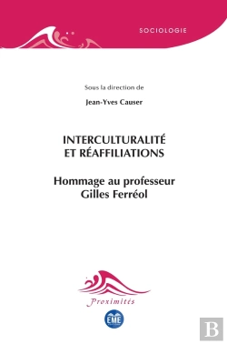 Bertrand.pt - Interculturalité Et Réaffiliations : Hommage Au Professeur Gilles Ferréol
