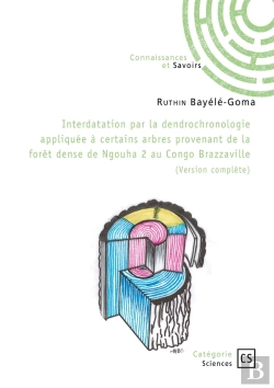 Bertrand.pt - Interdatation Par La Dendrochronologie Appliquée À Certains Arbres : Fôret Dense De Ngouha 2 Au Congo Brazzaville