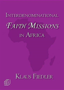 Interdenominational Faith Missions In Africa