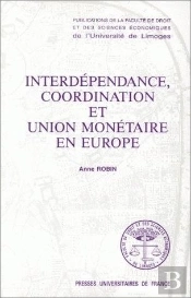 Interdépendance, Coordination Et Union Monétaire En Europe