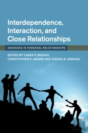 Interdependence, Interaction, And Close Relationships