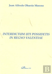 Interdictum Uti Possidetis In Regno Valentiae
