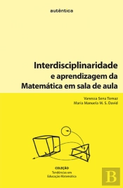 Interdisciplinaridade e Aprendizagem da Matemática em Sala de Aula