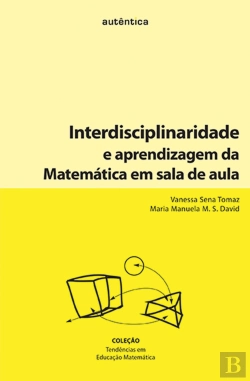 Bertrand.pt - Interdisciplinaridade e Aprendizagem da Matemática em Sala de Aula