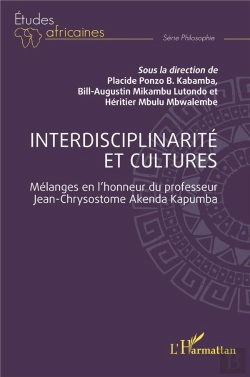 Bertrand.pt - Interdisciplinarite Et Cultures - Melanges En L'Honneur Du Professeur Jean-Chrysostome Akenda Kapumb