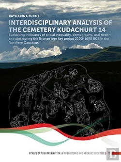 Bertrand.pt - Interdisciplinary Analysis Of The Cemetery 'Kudachurt 14'