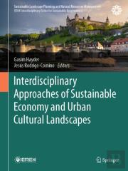 Interdisciplinary Approaches Of Sustainable Economy And Urban Cultural Landscapes