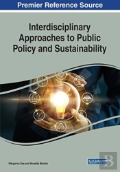 Interdisciplinary Approaches To Public Policy And Sustainability