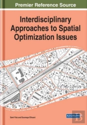 Interdisciplinary Approaches To Spatial Optimization Issues