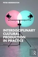 Interdisciplinary Cultural Production In Practice