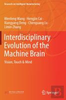 Interdisciplinary Evolution Of The Machine Brain