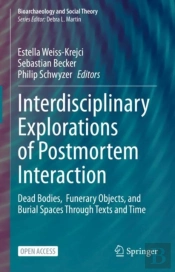 Interdisciplinary Explorations Of Postmortem Interaction