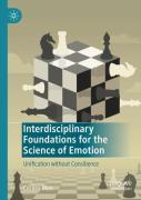 Interdisciplinary Foundations For The Science Of Emotion