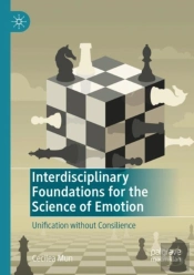 Interdisciplinary Foundations For The Science Of Emotion