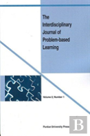 Interdisciplinary Journal Volume 2 #1 Of Problem-Based Learning