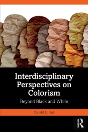 Interdisciplinary Perspectives On Colorism