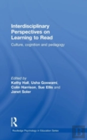 Interdisciplinary Perspectives On Learning To Read