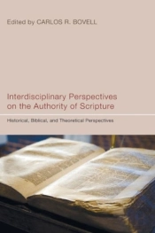 Interdisciplinary Perspectives On The Authority Of Scripture