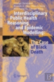 Interdisciplinary Public Health Reasoning And Epidemic Modelling: The Case Of Black Death