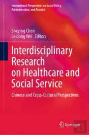 Interdisciplinary Research On Healthcare And Social Service